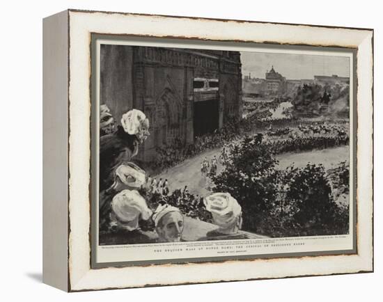 The Requiem Mass at Notre Dame, the Arrival of President Faure-Charles Paul Renouard-Framed Premier Image Canvas