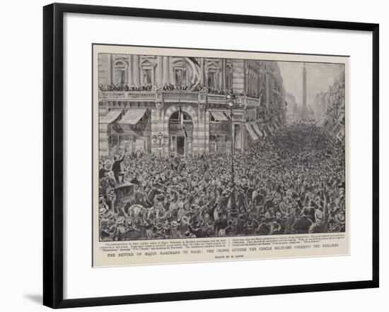 The Return of Major Marchand to Paris, the Crowd Outside the Cercle Militaire Cheering the Explorer-Henri Lanos-Framed Giclee Print