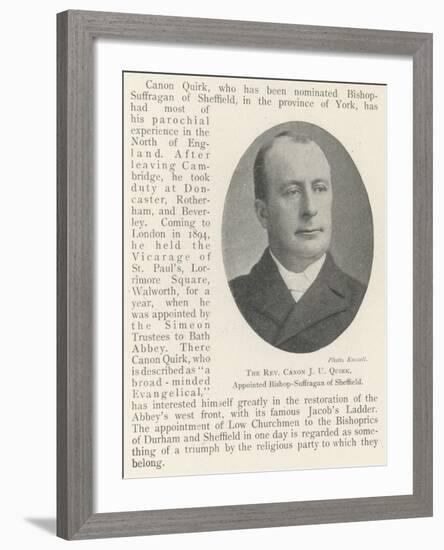 The Reverend Canon J U Quirk, Appointed Bishop-Suffragan of Sheffield-null-Framed Giclee Print