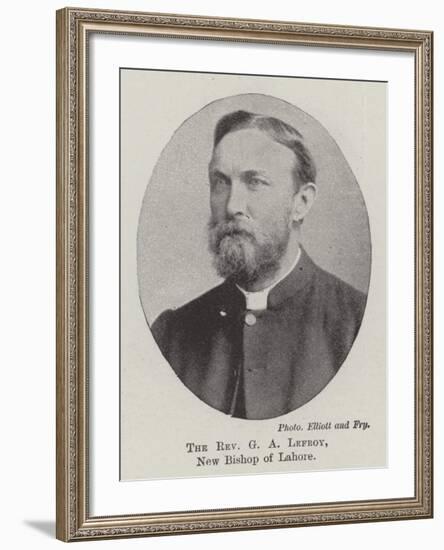 The Reverend G a Lefroy, New Bishop of Lahore-null-Framed Giclee Print