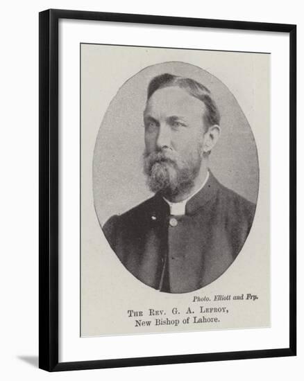 The Reverend G a Lefroy, New Bishop of Lahore-null-Framed Giclee Print