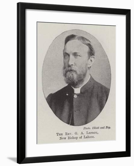 The Reverend G a Lefroy, New Bishop of Lahore-null-Framed Giclee Print