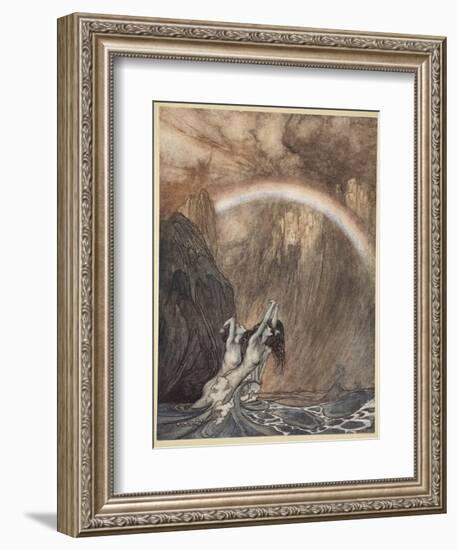 The Rhine's pure gleaming children told me of their sorrow, 'The Rhinegold and the Valkyrie'-Arthur Rackham-Framed Giclee Print