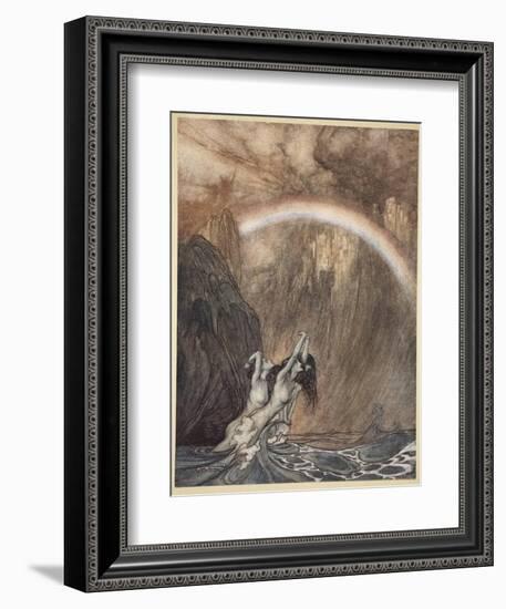 The Rhine's pure gleaming children told me of their sorrow, 'The Rhinegold and the Valkyrie'-Arthur Rackham-Framed Giclee Print
