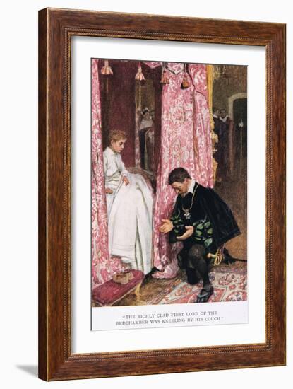 The Richly Clad First Lord of the Bedchamber Was Kneeling by His Couch', 1923-Arthur C. Michael-Framed Giclee Print