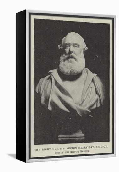 The Right Honourable Sir Austen Henry Layard, Gcb, Bust in the British Museum-null-Framed Premier Image Canvas