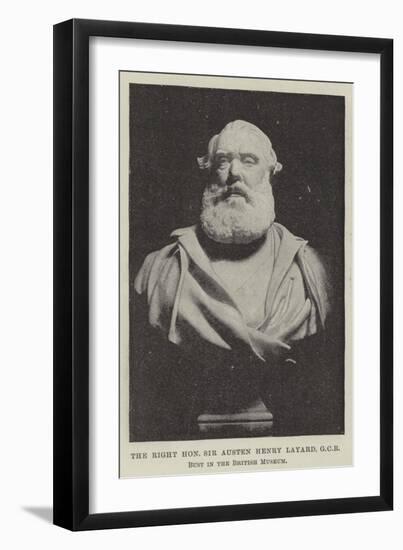 The Right Honourable Sir Austen Henry Layard, Gcb, Bust in the British Museum-null-Framed Giclee Print