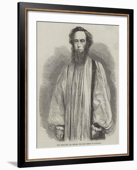 The Right Reverend Dr Bromby, the New Bishop of Tasmania-null-Framed Giclee Print