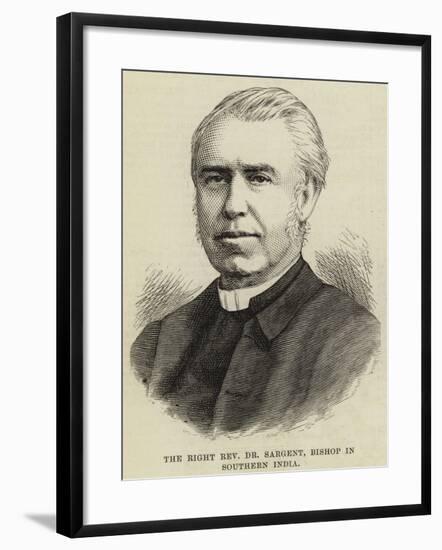 The Right Reverend Dr Sargent, Bishop in Southern India-null-Framed Giclee Print