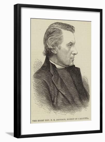 The Right Reverend E R Johnson, Bishop of Calcutta-null-Framed Giclee Print