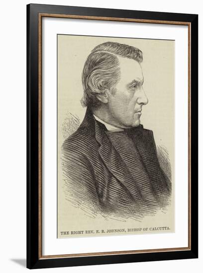 The Right Reverend E R Johnson, Bishop of Calcutta-null-Framed Giclee Print