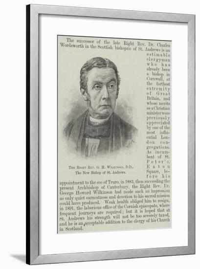 The Right Reverend G H Wilkinson, Dd, the New Bishop of St Andrews-null-Framed Giclee Print