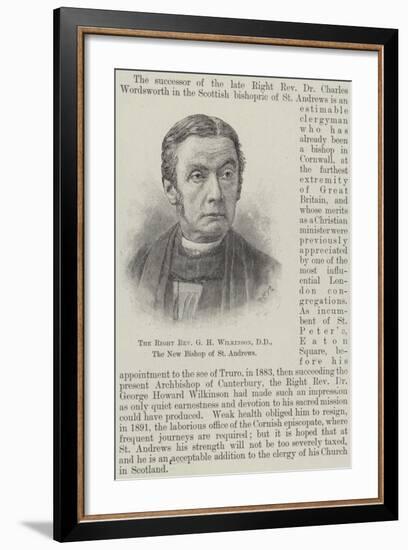 The Right Reverend G H Wilkinson, Dd, the New Bishop of St Andrews-null-Framed Giclee Print