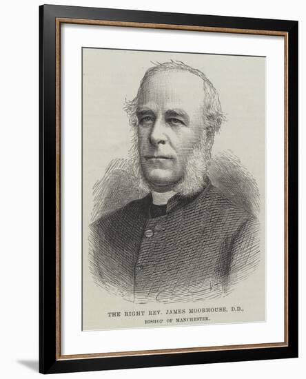 The Right Reverend James Moorhouse, Dd, Bishop of Manchester-null-Framed Giclee Print