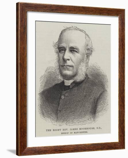 The Right Reverend James Moorhouse, Dd, Bishop of Manchester-null-Framed Giclee Print