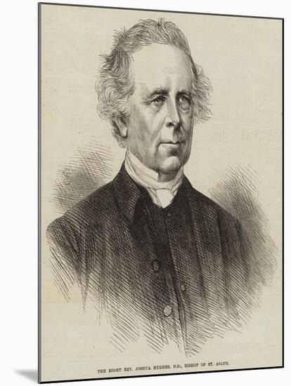 The Right Reverend Joshua Hughes, Dd, Bishop of St Asaph-null-Mounted Giclee Print