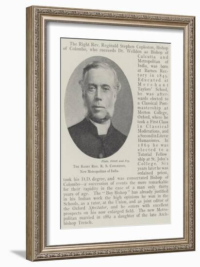 The Right Reverend R S Copleston, New Metropolitan of India-null-Framed Giclee Print