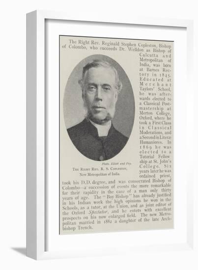 The Right Reverend R S Copleston, New Metropolitan of India-null-Framed Giclee Print