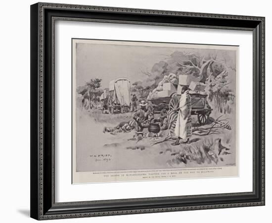 The Rising in Matabeleland, Halting for a Meal on the Way to Buluwayo-Charles Edwin Fripp-Framed Giclee Print