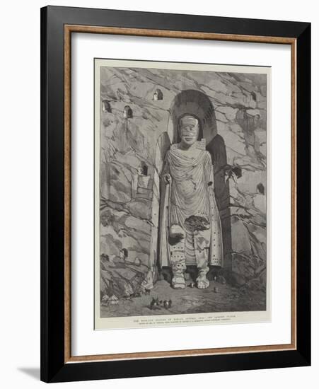The Rock-Cut Statues of Bamian, Central Asia, the Largest Statue-William 'Crimea' Simpson-Framed Giclee Print