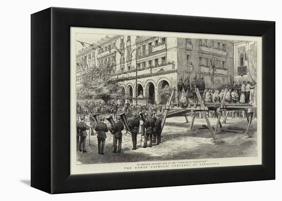 The Roman Catholic Congress at Saragossa-null-Framed Premier Image Canvas