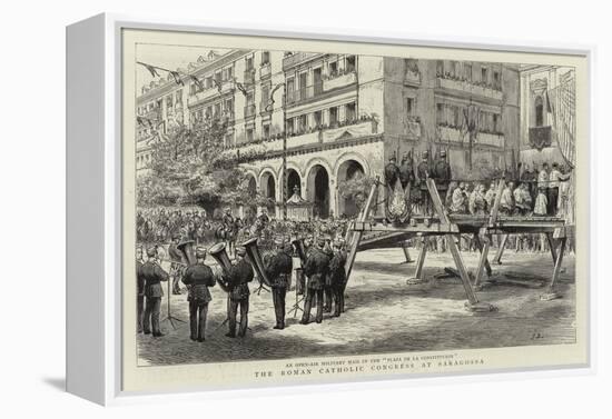 The Roman Catholic Congress at Saragossa-null-Framed Premier Image Canvas