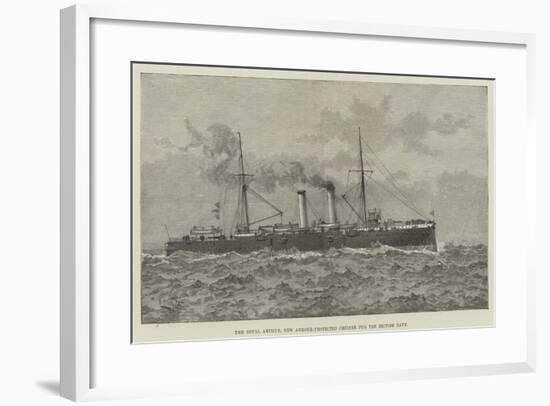 The Royal Arthur, New Armour-Protected Cruiser for the British Navy-null-Framed Giclee Print