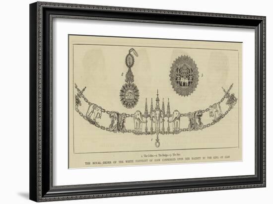 The Royal Order of the White Elephant of Siam Conferred Upon Her Majesty by the King of Siam-null-Framed Giclee Print