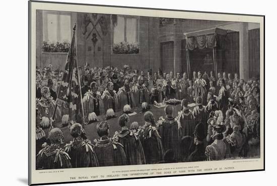The Royal Visit to Ireland, the Investiture of the Duke of York with the Order of St Patrick-William Small-Mounted Giclee Print