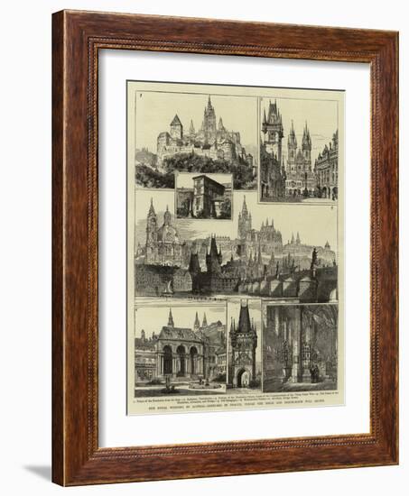 The Royal Wedding in Austria, Sketches in Prague, Where the Bride and Bridegroom Will Reside-null-Framed Giclee Print