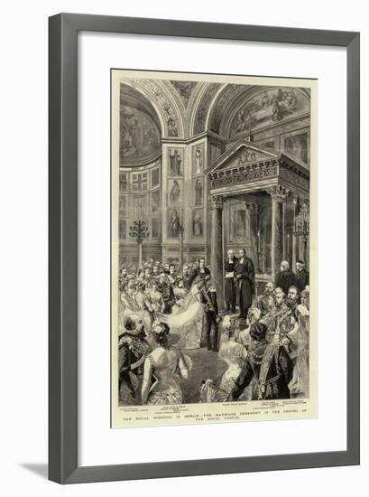 The Royal Wedding in Berlin, the Marriage Ceremony in the Chapel of the Royal Castle-null-Framed Giclee Print