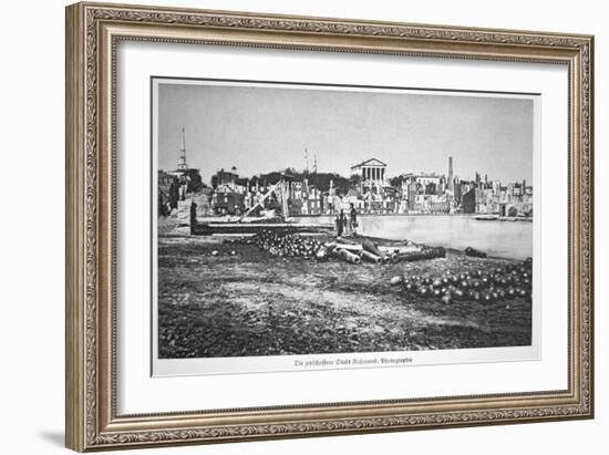 The Ruined City of Richmond, Virginia, at the War's End-American Photographer-Framed Giclee Print