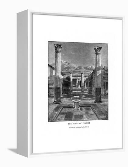 The Ruins of Pompeii, Italy, 19th Century-Carleton Carleton-Framed Premier Image Canvas