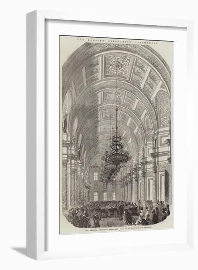 The Russian Coronation Ceremonies, the Emperor Receiving Bread and Salt in St George's Hall-null-Framed Giclee Print