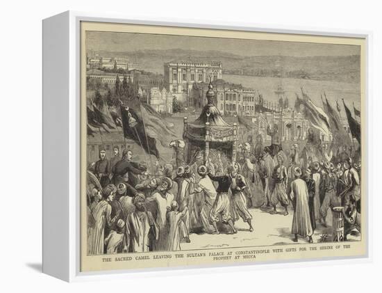 The Sacred Camel Leaving the Sultan's Palace at Constantinople with Gifts for the Shrine of the Pro-null-Framed Premier Image Canvas