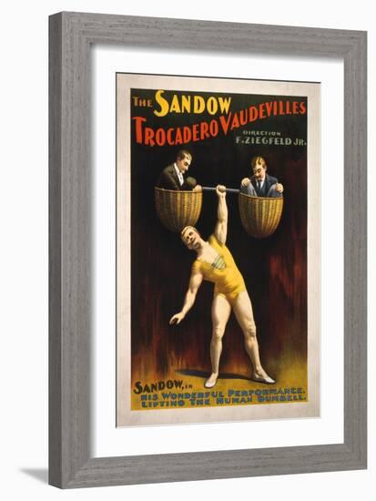 The Sandow Trocadero Vaudevilles Weightlifting Poster-Lantern Press-Framed Premium Giclee Print