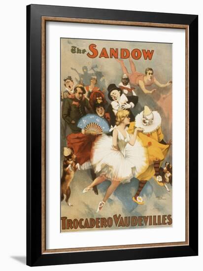 The Sandow Trocadero Vaudevilles--Framed Art Print
