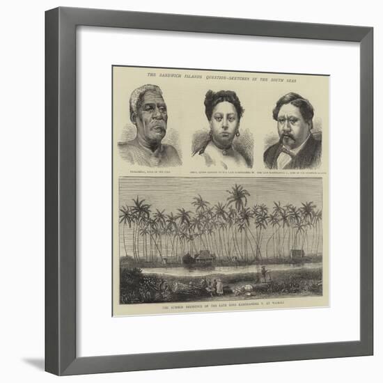 The Sandwich Islands Question, Sketches in the South Seas-null-Framed Giclee Print