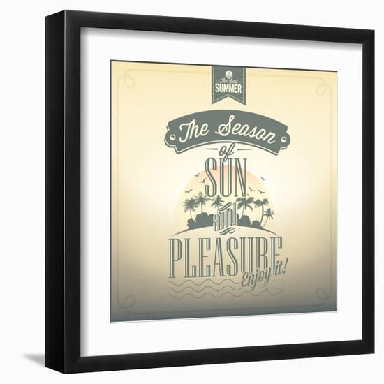 The Season Of Sun And Pleasure Typography Background For Summer-Melindula-Framed Art Print