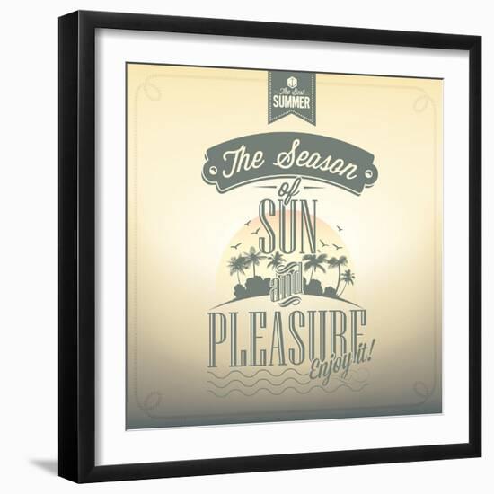 The Season Of Sun And Pleasure Typography Background For Summer-Melindula-Framed Art Print