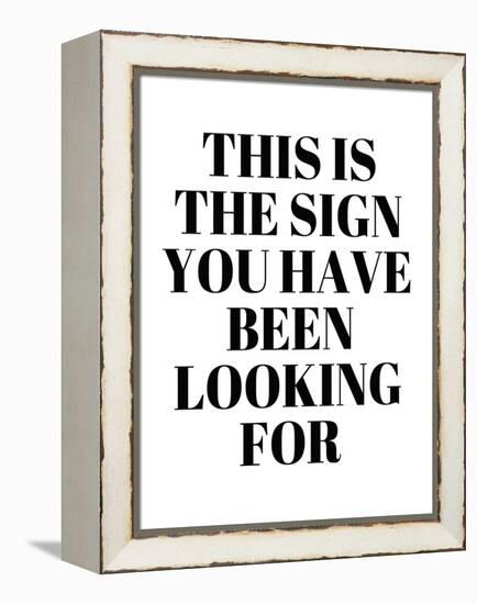 The Sign You Have Been Looking For-Anna Quach-Framed Stretched Canvas