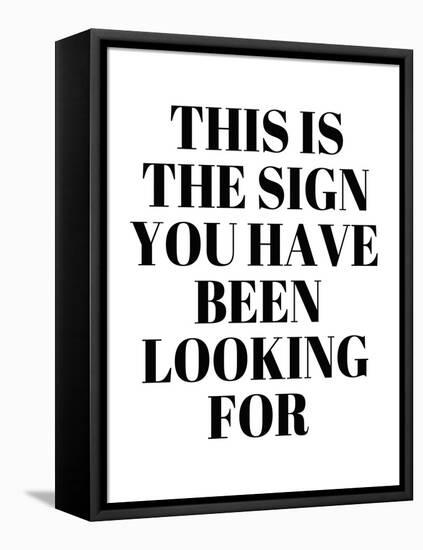 The Sign You Have Been Looking For-Anna Quach-Framed Stretched Canvas