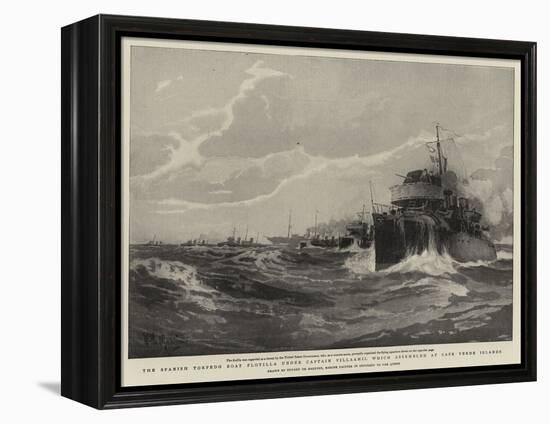 The Spanish Torpedo Boat Flotilla under Captain Villaamil Which Assembled at Cape Verde Islands-Eduardo de Martino-Framed Premier Image Canvas