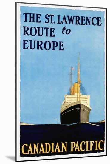 The St. Lawrence Route to Europe Poster-null-Mounted Giclee Print