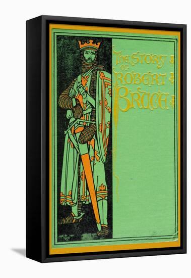 The Story of Robert Bruce-null-Framed Stretched Canvas