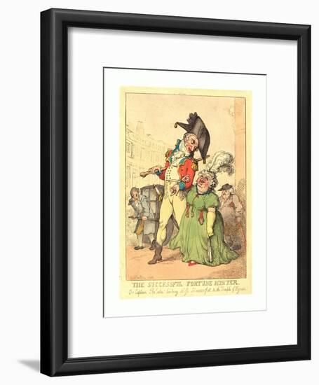 The Successful Fortune Hunter, 1812, Hand-Colored Etching, Gift of Addie Burr Clark-Thomas Rowlandson-Framed Giclee Print