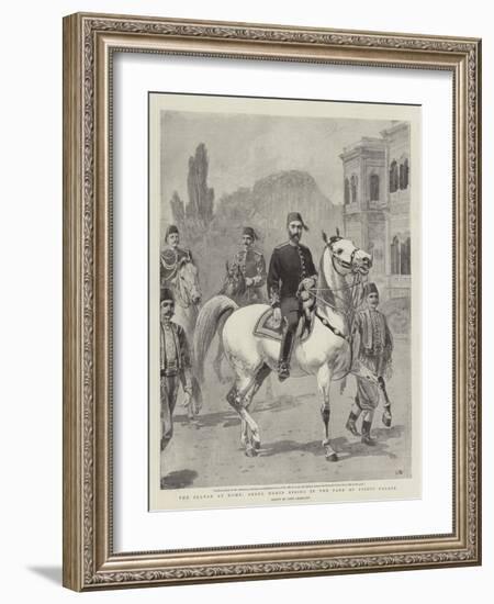 The Sultan at Home, Abdul Hamid Riding in the Park of Yildiz Palace-John Charlton-Framed Giclee Print