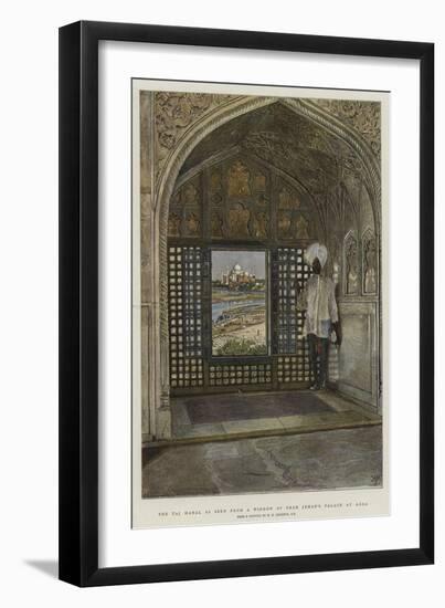 The Taj Mahal as Seen from a Window of Shah Jehan's Palace at Agra-Harry Hamilton Johnston-Framed Giclee Print