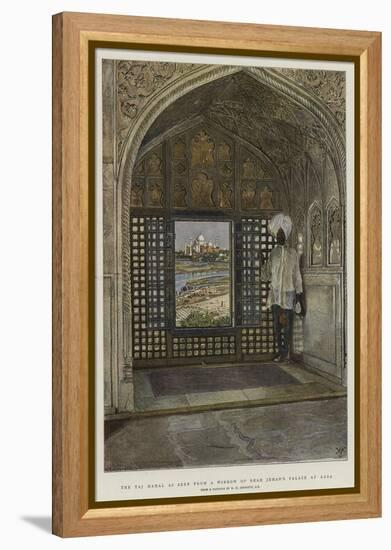 The Taj Mahal as Seen from a Window of Shah Jehan's Palace at Agra-Harry Hamilton Johnston-Framed Premier Image Canvas