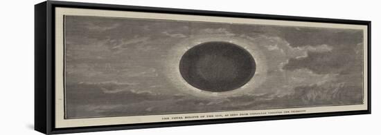 The Total Eclipse of the Sun, as Seen from Gibraltar Through the Telescope-null-Framed Premier Image Canvas